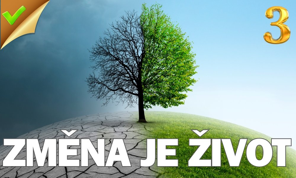 Změna je život